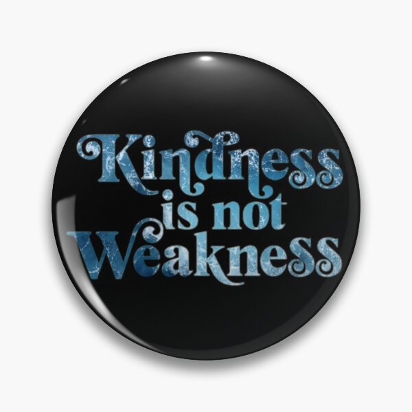 Item preview, KIndness is not weakness designed and sold by lovesuperkarma.