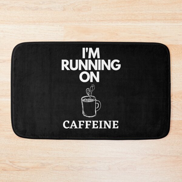 Item preview, I'm Running on Caffeine designed and sold by Lawro007.