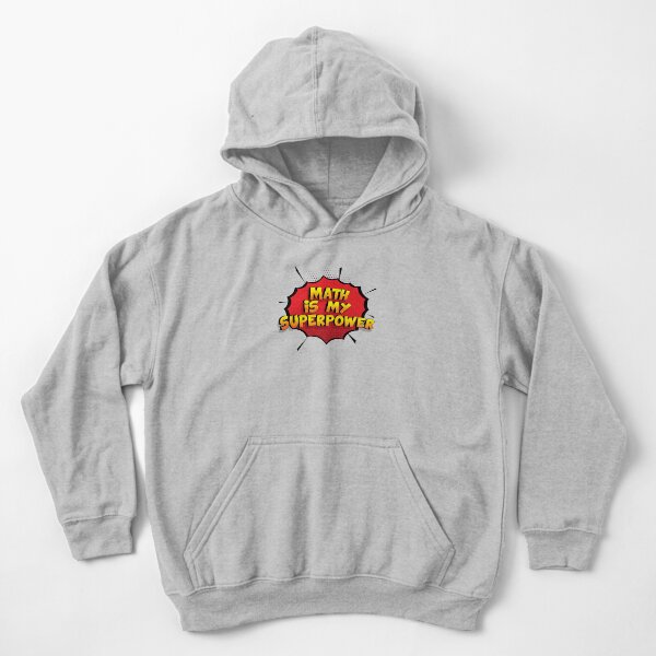 Math is my Superpower Funny Design Math Gift Kids Pullover Hoodie