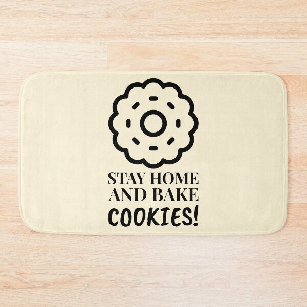 Item preview, Stay Home And Bake Cookies Tasty Biscuit designed and sold by Telle Garcia.
