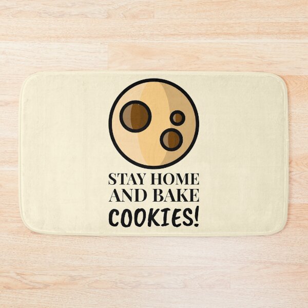 Item preview, Stay Home And Bake Cookies Cute Chocolate Chip designed and sold by Telle Garcia.