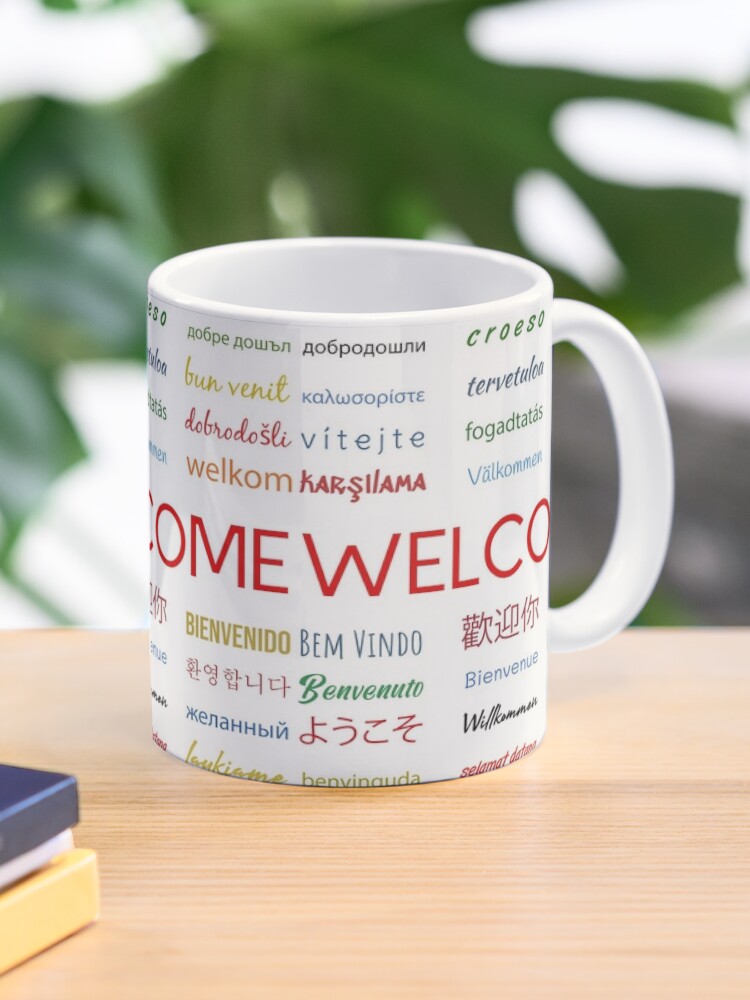 Welcome phrase in different languages Coffee Mug for Sale by brunohurt