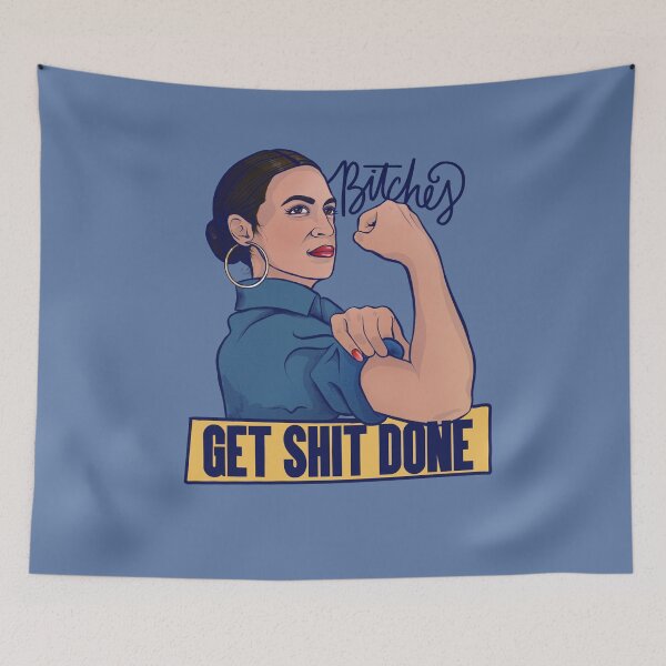 Item preview, Bitches get SHIT Done AOC designed and sold by FrictionMaxxing.