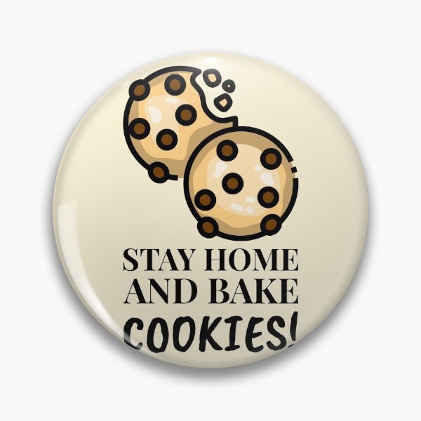 Item preview, Stay Home And Bake Cookies Cute Yummy Chocolate Chip designed and sold by Telle Garcia.