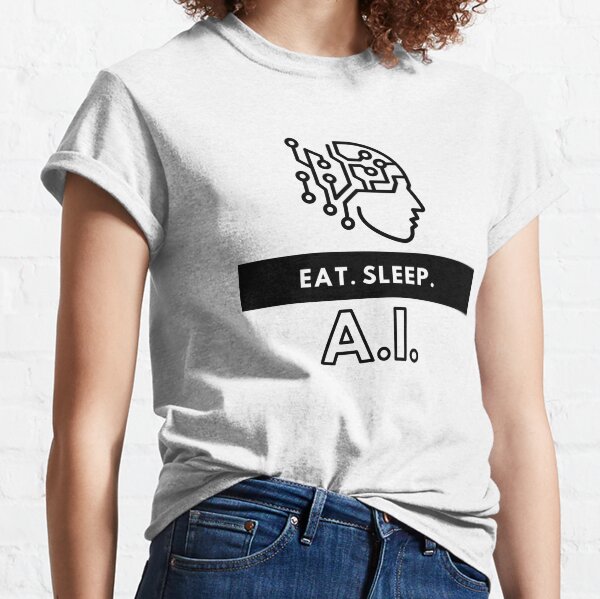 Item preview, Eat Sleep AI designed and sold by AI-World.