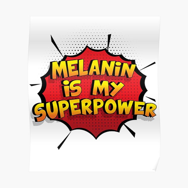 Melanin ist mein Superpower Lustiges Melanin Designgeschenk Poster