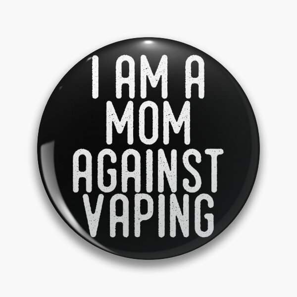 Item preview, I am a MOM against VAPING! designed and sold by Akmloza.
