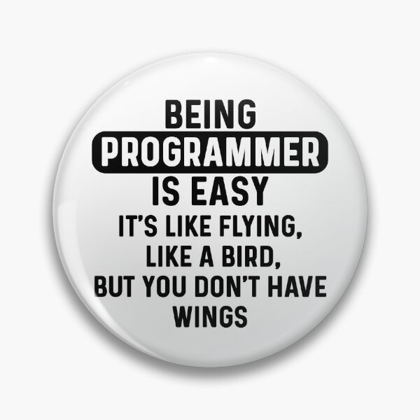 Item preview, Being programmer is easy. humorous quote designed and sold by bumperapparels.
