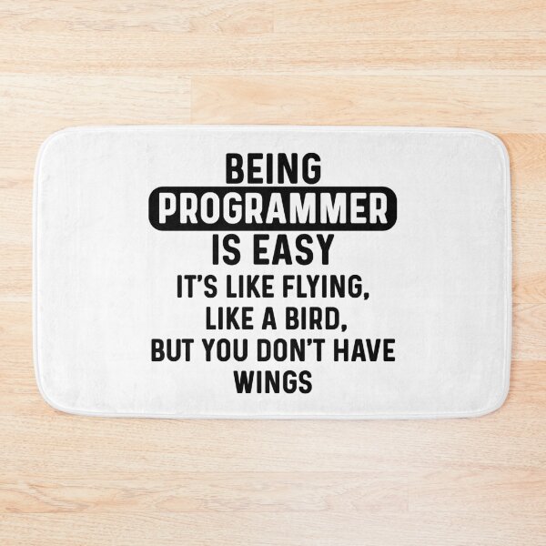 Item preview, Being programmer is easy. humorous quote designed and sold by bumperapparels.