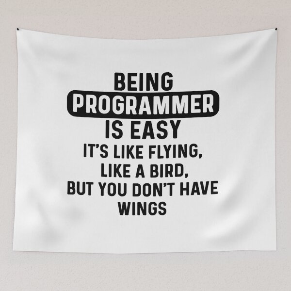 Item preview, Being programmer is easy. humorous quote designed and sold by bumperapparels.
