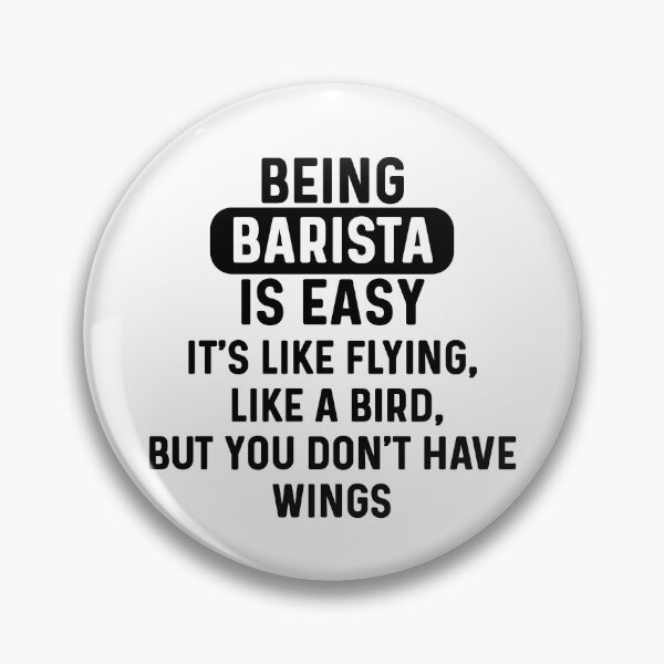 Item preview, Being barista is easy. humorous quote. simple designed and sold by bumperapparels.
