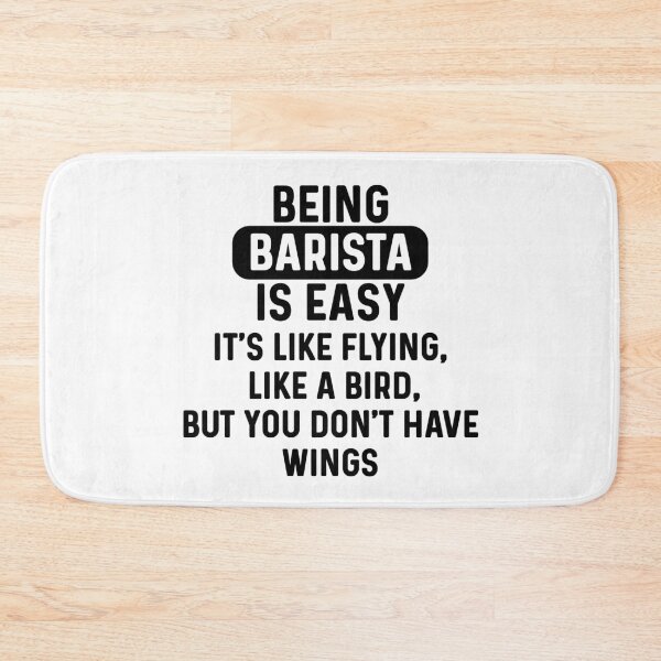 Item preview, Being barista is easy. humorous quote. simple designed and sold by bumperapparels.