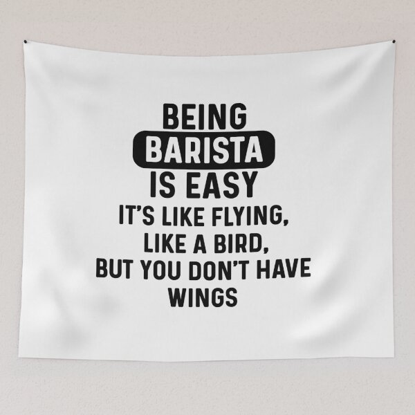 Item preview, Being barista is easy. humorous quote. simple designed and sold by bumperapparels.
