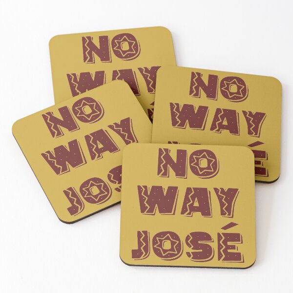 Item preview, No Way Jose designed and sold by CoolYule.