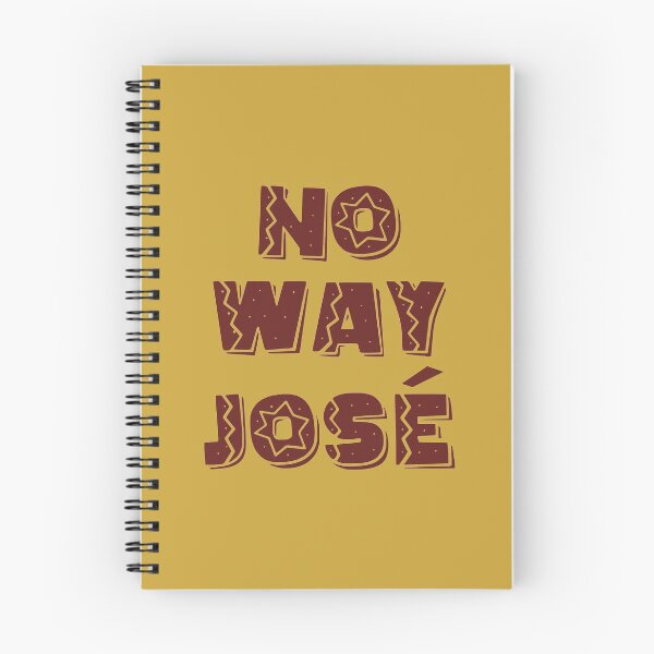 Item preview, No Way Jose designed and sold by CoolYule.