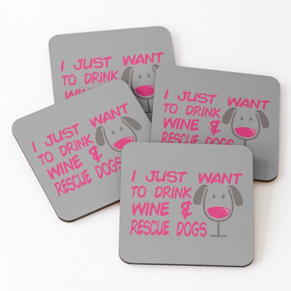 Item preview, I Just Want To Drink Wine & Rescue Dogs Cute Dog Lover product designed and sold by nikkidawn74.