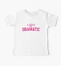 Camiseta para bebés Regina George 'Un poco dramático' Mean Girls