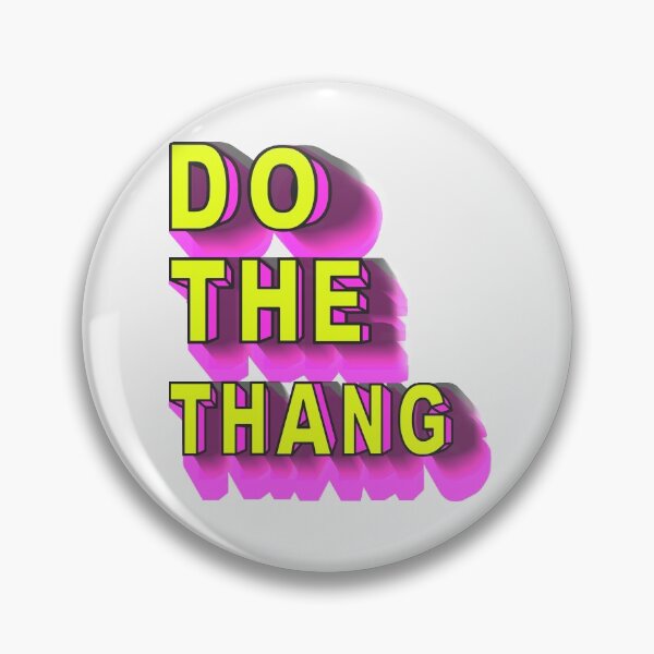 Item preview, DO THE THANG designed and sold by mensijazavcevic.