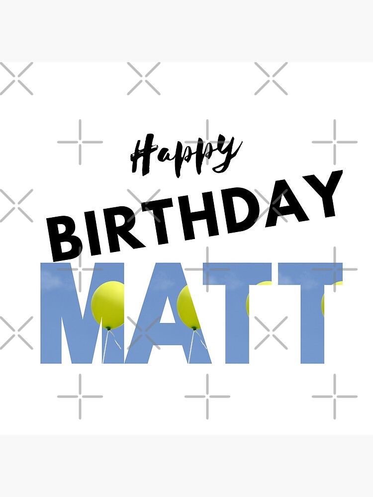 Happy Birthday Matt transparent background PNG clipart