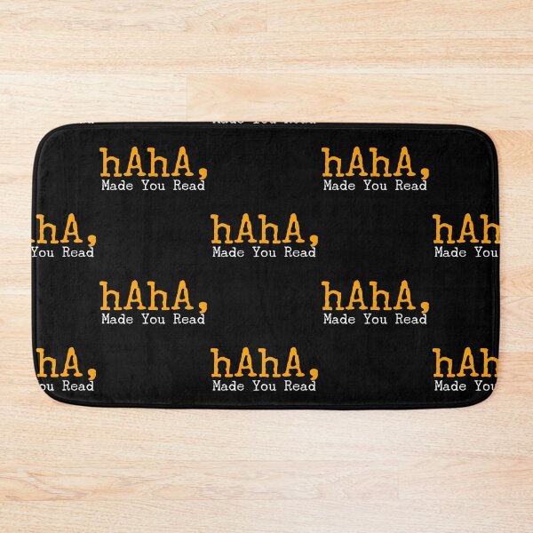 Item preview, HAHA Made You Read  designed and sold by Akmloza.