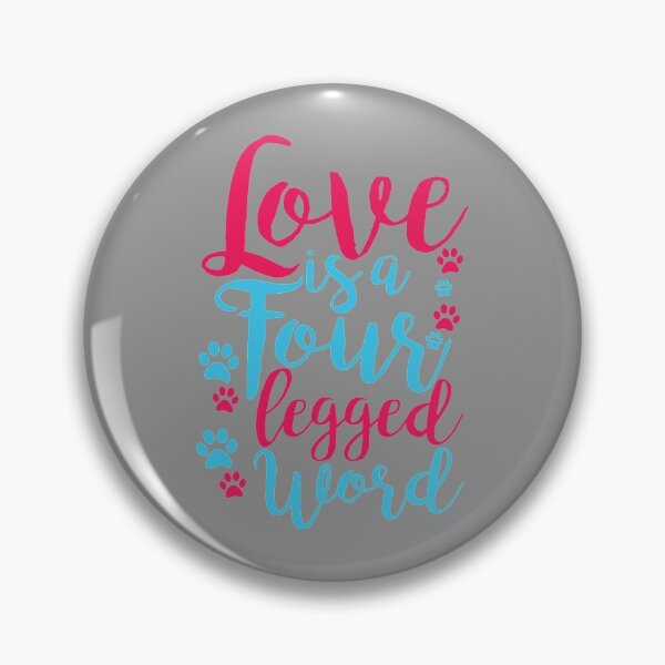 Item preview, LOVE is a Four Legged Word Pet Dog Lover Novelty Graphic product designed and sold by nikkidawn74.