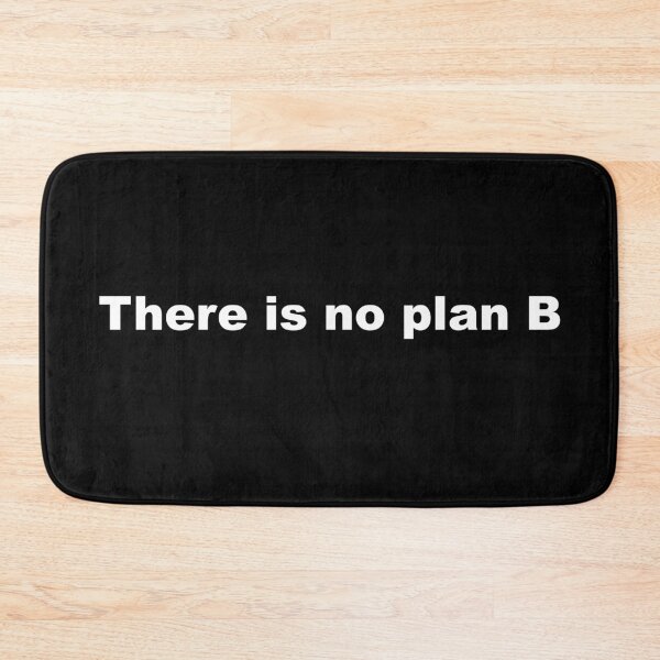 Item preview, There is no plan b designed and sold by BigTime.