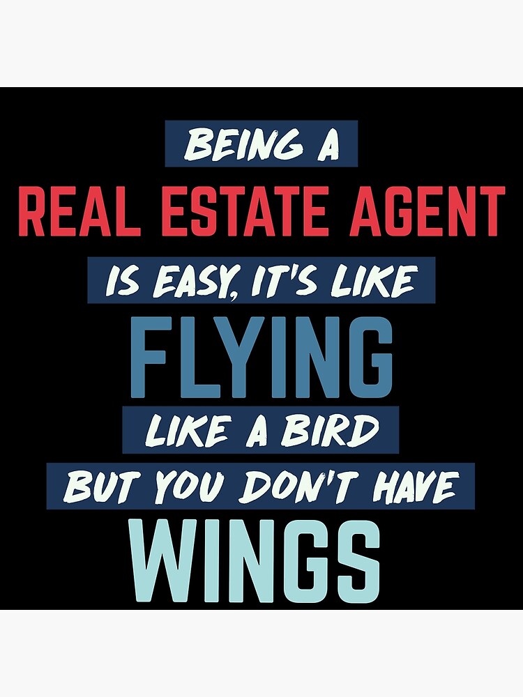 "Being real estate agent is easy. humorous quote. retro" Poster by