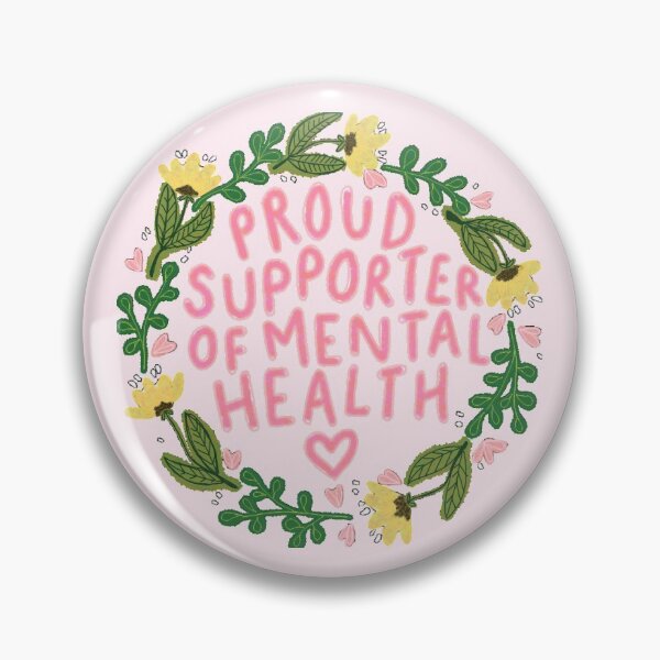 Item preview, Mental Health Supporter designed and sold by oliviahouseman.