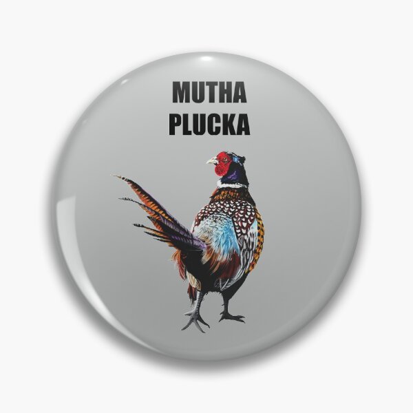 Item preview, MUTHA PLUCKA Adult humour fun slogan colourful Pheasant designed and sold by IslesArt.