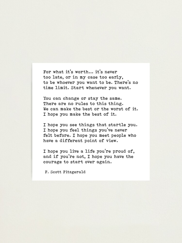 For What It S Worth F Scott Fitzgerald Quote Photographic Print By Prettylovely Redbubble