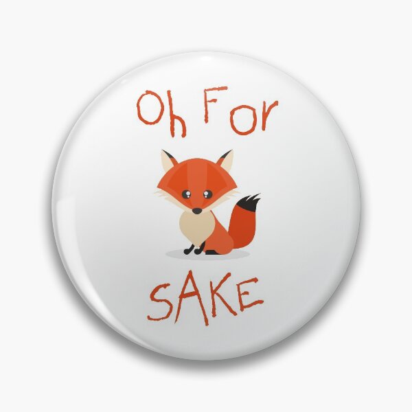 Item preview, Oh For Fox Sake designed and sold by redsgifts.