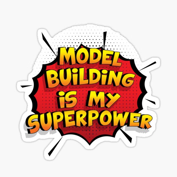 Model Building ist mein Superpower Lustiges Model Building Designgeschenk Sticker