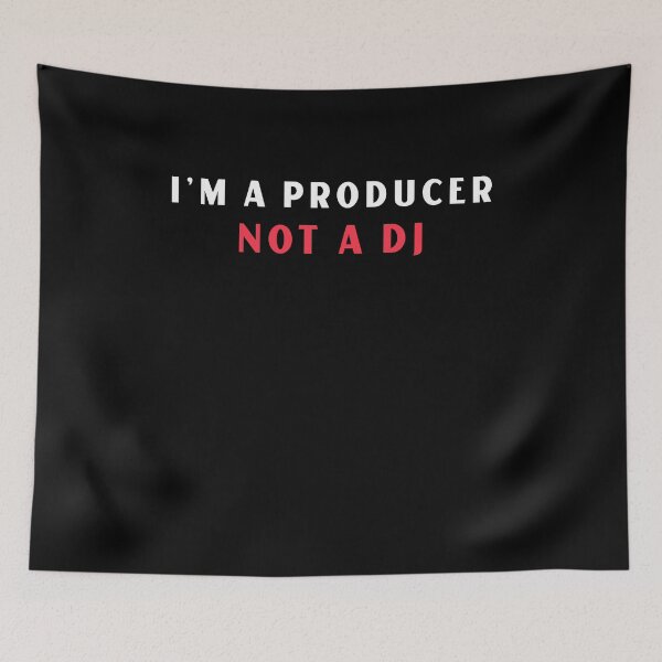 Item preview, I'm A Producer, Not A DJ, Music Producer designed and sold by ilovetshirts87.
