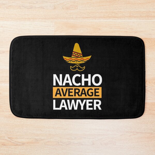 Item preview, Nacho Average Lawyer designed and sold by bifkee19.