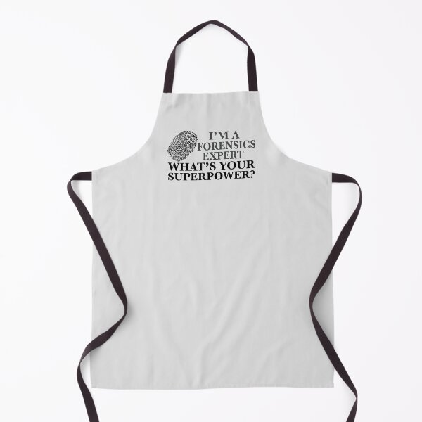 Item preview, I'm a Forensics Expert, What's Your Superpower? designed and sold by Epic Love Designs.