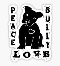 Peace Love Bully - Pit Bull Sticker