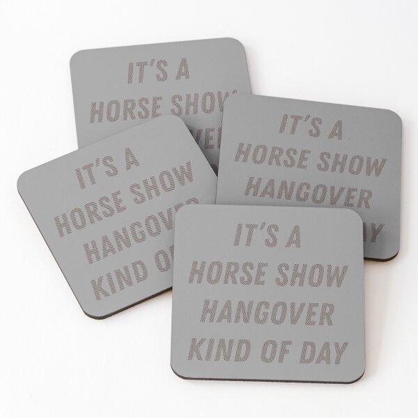 Item preview, It's A Horse Show Hangover Kind Of Day Equestrian product designed and sold by nikkidawn74.