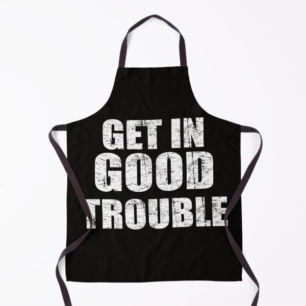 Item preview, get in trouble good trouble necessary trouble designed and sold by Andrea Lina.