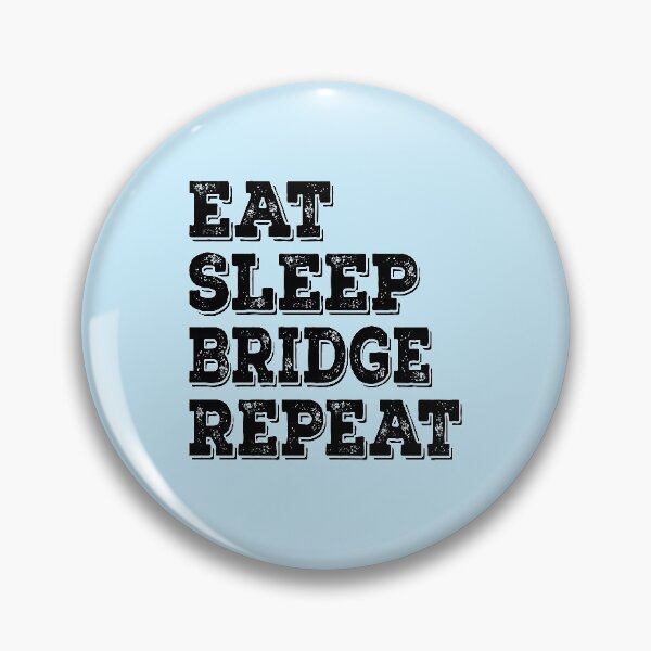 Item preview, Eat Sleep Bridge Repeat  designed and sold by meedTee.