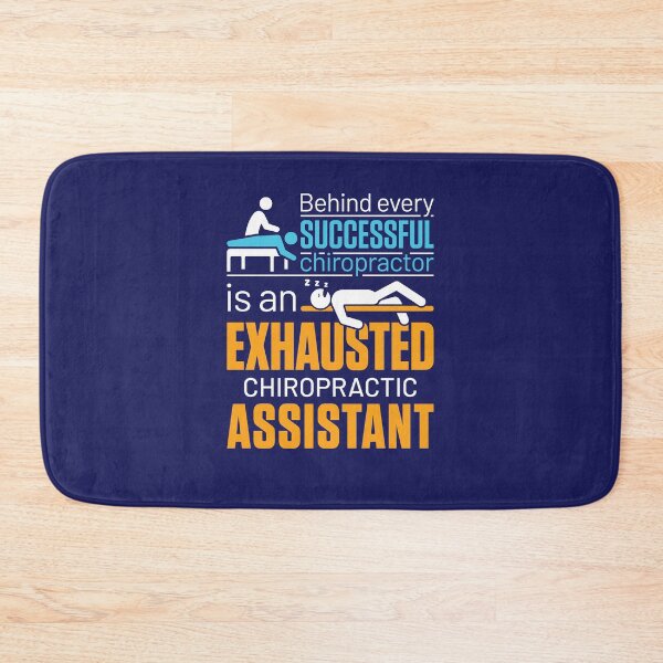 Item preview, Behind Every Successful Chiropractor Is an Exhausted Chiropractic Assistant designed and sold by jaygo.