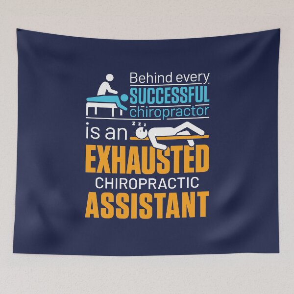 Item preview, Behind Every Successful Chiropractor Is an Exhausted Chiropractic Assistant designed and sold by jaygo.