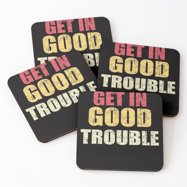 Item preview, get in trouble good trouble necessary trouble designed and sold by Andrea Lina.