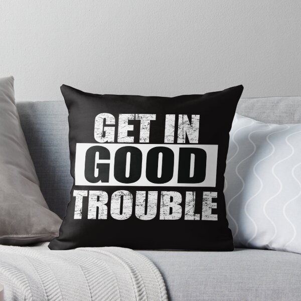 Item preview, get in trouble good trouble necessary trouble designed and sold by Andrea Lina.