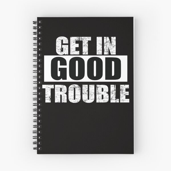 Item preview, get in trouble good trouble necessary trouble designed and sold by Andrea Lina.