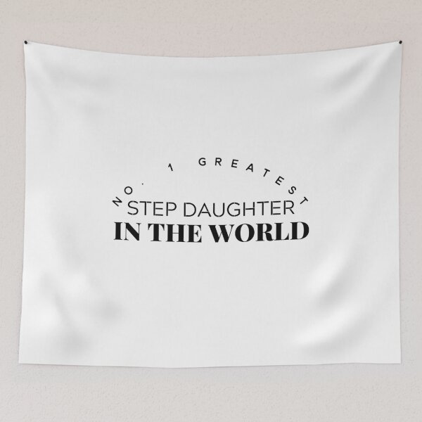Item preview, No. 1 Greatest Step Daughter In The World designed and sold by DanielPOD.