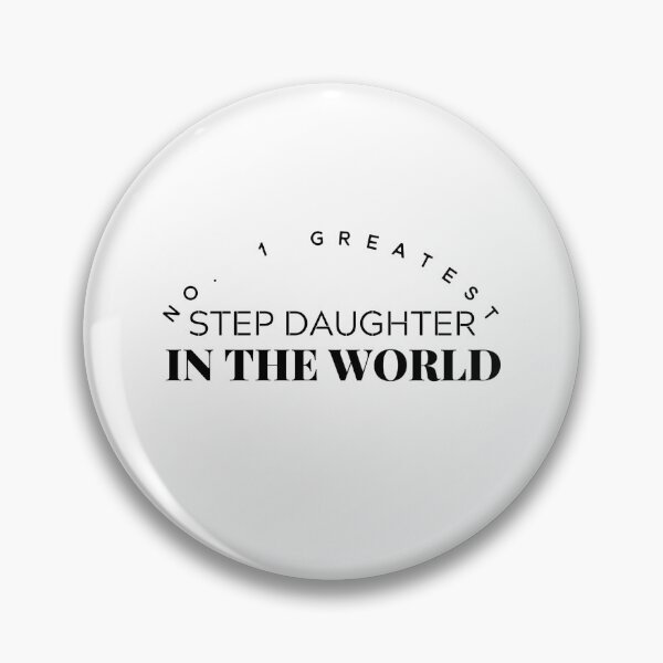 Item preview, No. 1 Greatest Step Daughter In The World designed and sold by DanielPOD.