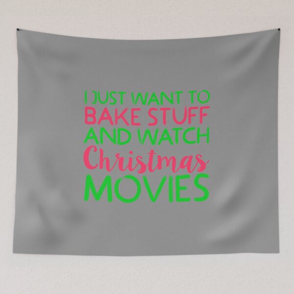 Item preview, I Just Want to Bake Stuff and Watch Christmas Movies product designed and sold by nikkidawn74.