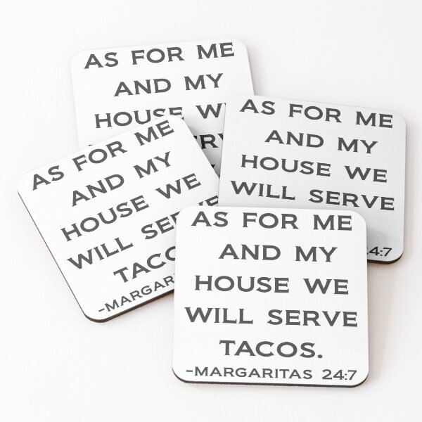 Item preview, As For Me And My House We Will Serve Tacos- Margaritas 24:7 designed and sold by andylynns.