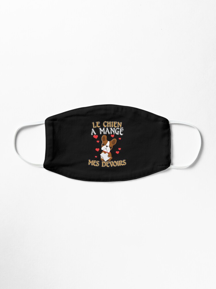 French Language Teacher Gift Idea Dog Ate My Homework Mask By Besttrendygifts Redbubble