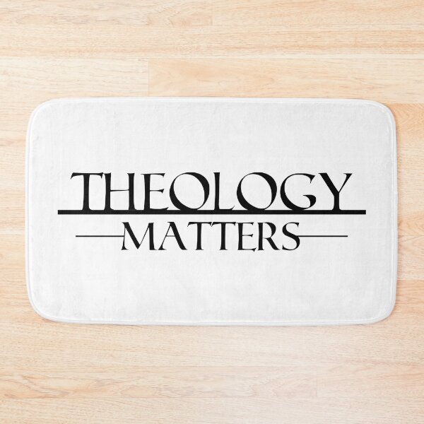 Item preview, Theology Matters designed and sold by JackCurtis1991.